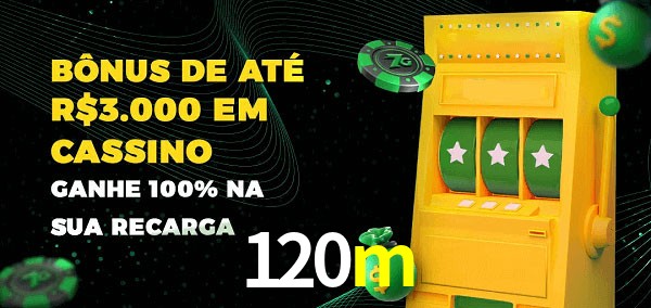 120m melhor bônus de depósito